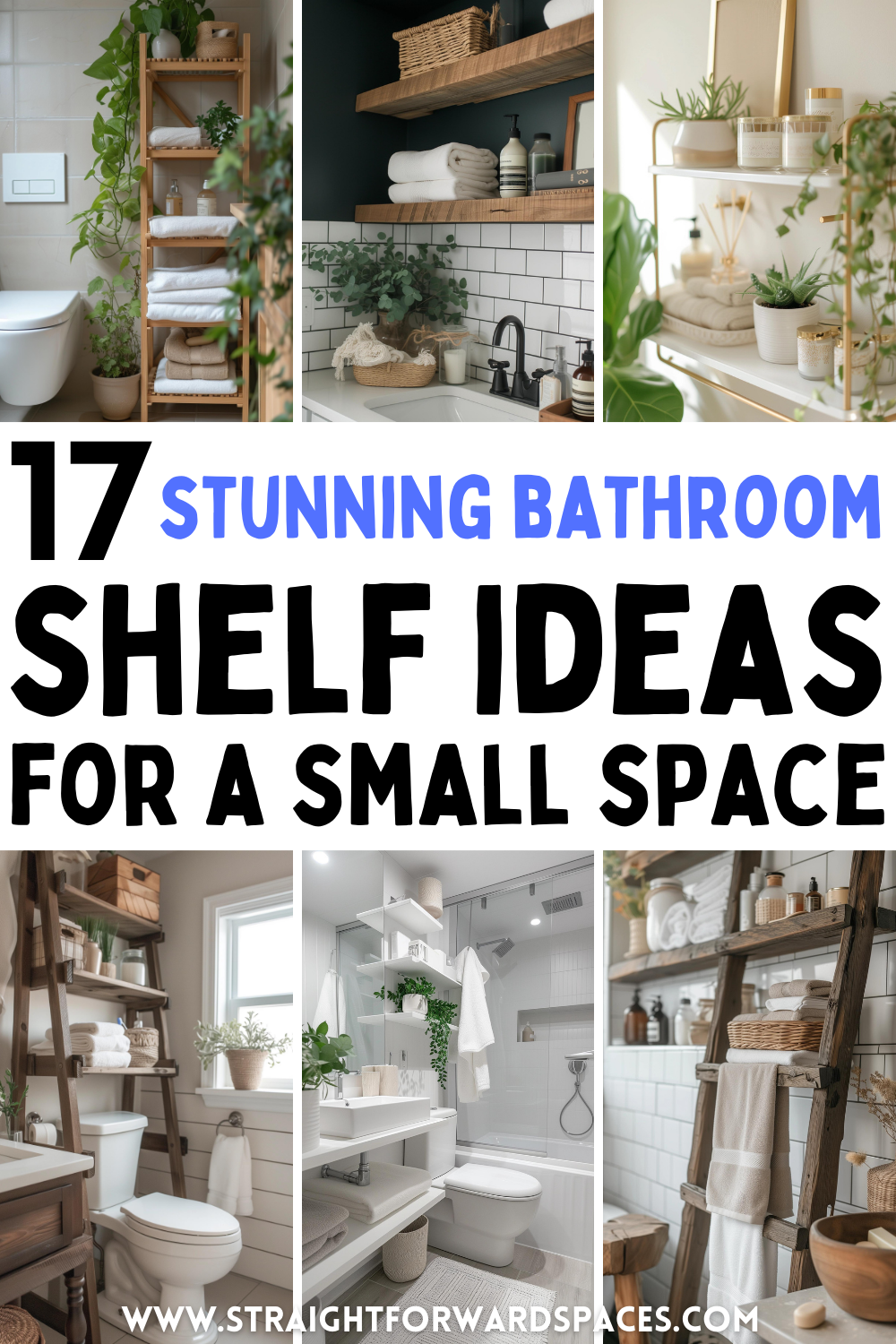 17 Creative Small Bathroom Shelf Ideas That Look Gorgeous