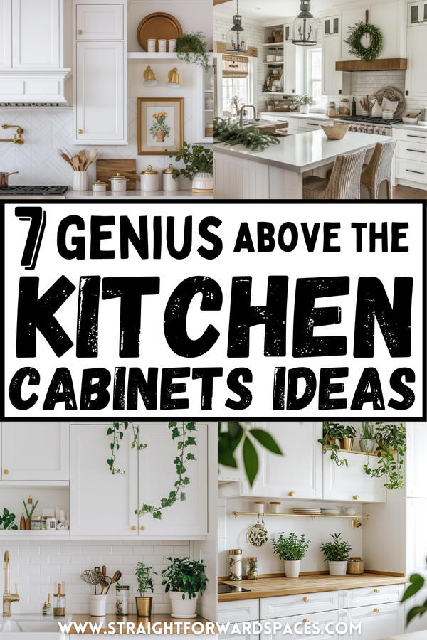 7 Genius Above The Kitchen Cabinets Decorating Ideas