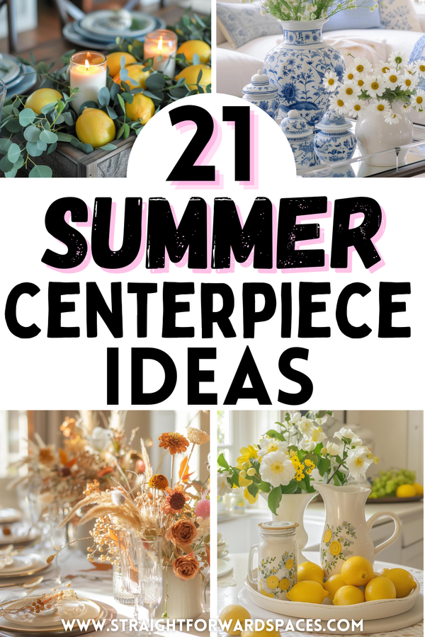 21 Simple DIY Summer Centerpiece Ideas For Your Table